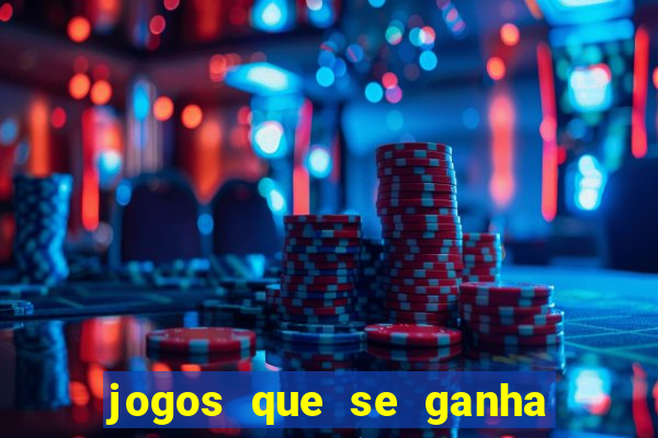 jogos que se ganha dinheiro de verdade